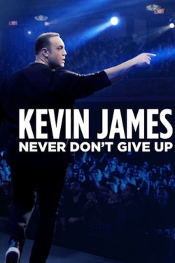 Kevin James: Never Don't Give Up