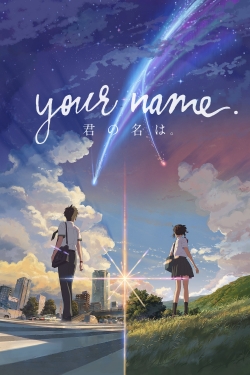 Watch Your Name. in HD Online for Free - Anix