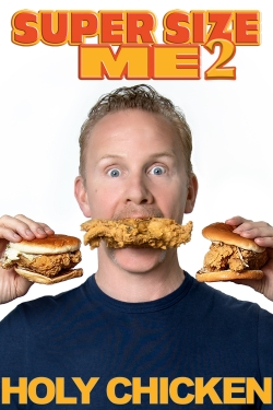 Super Size Me 2: Holy Chicken!
